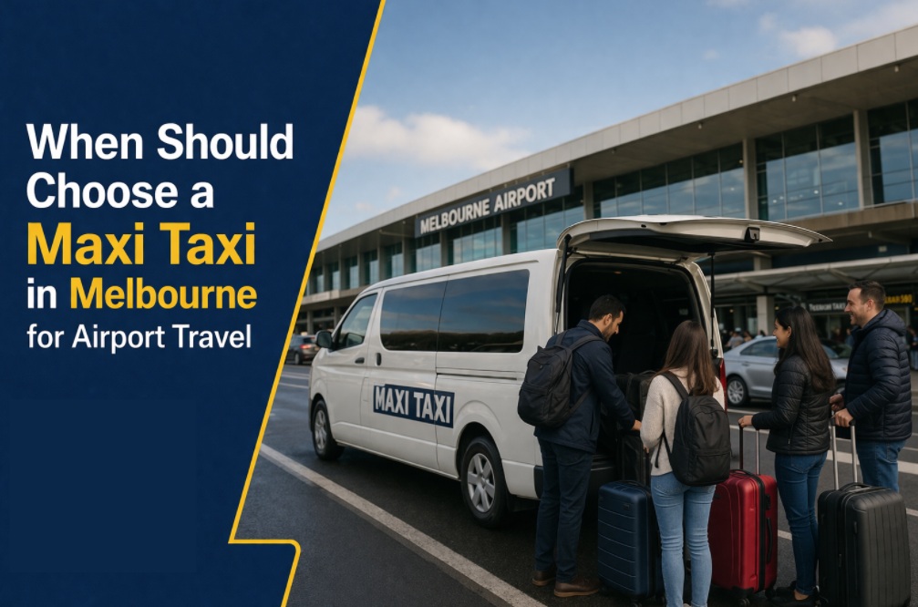 Maxi Taxi Service In Melbourne For Airport